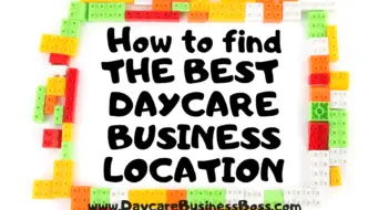How to Find the Best Day Care Business Location