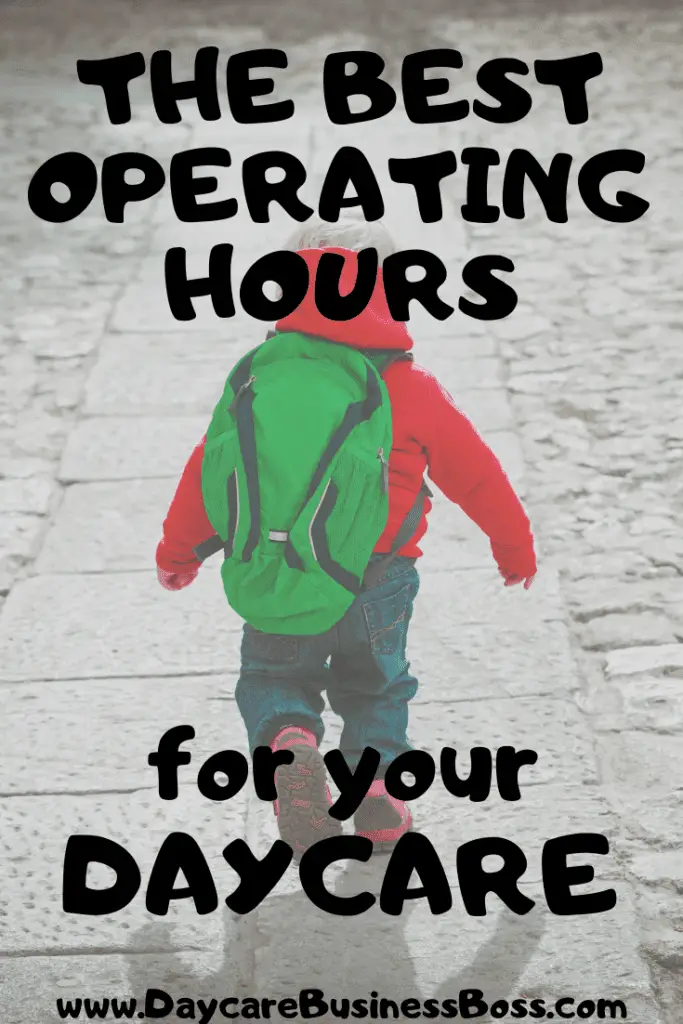 The Best Average Operating Hours for a Daycare - www.DaycareBusinessBoss.com