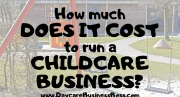 How Much Does it Cost to Run a Childcare Business?