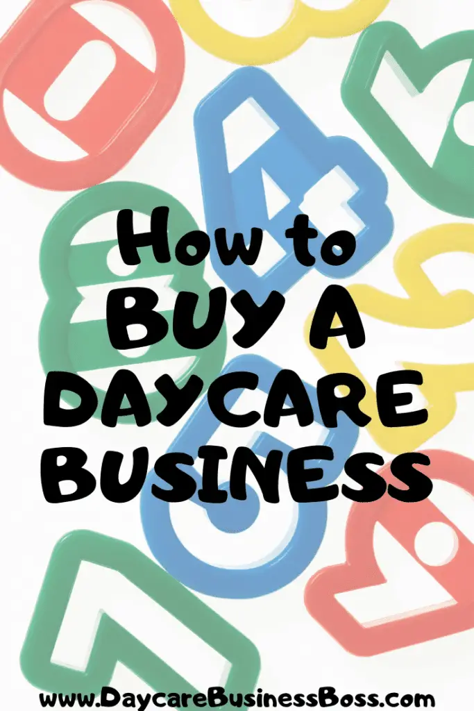How To Buy a Daycare Business - www.DaycareBusinessBoss.com
