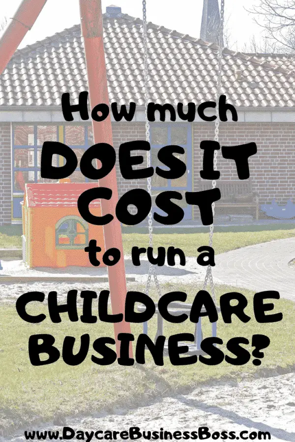 How Much Does it Cost to Run a Childcare Business? Daycare Business Boss