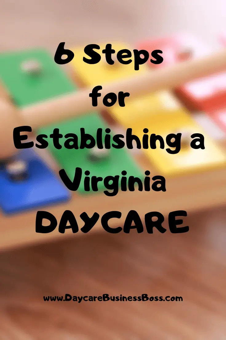 6 Steps for Establishing a Virginia Daycare