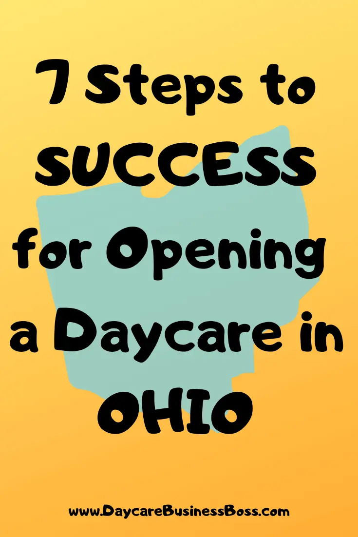 7 Steps to Success for Opening a Daycare in Ohio