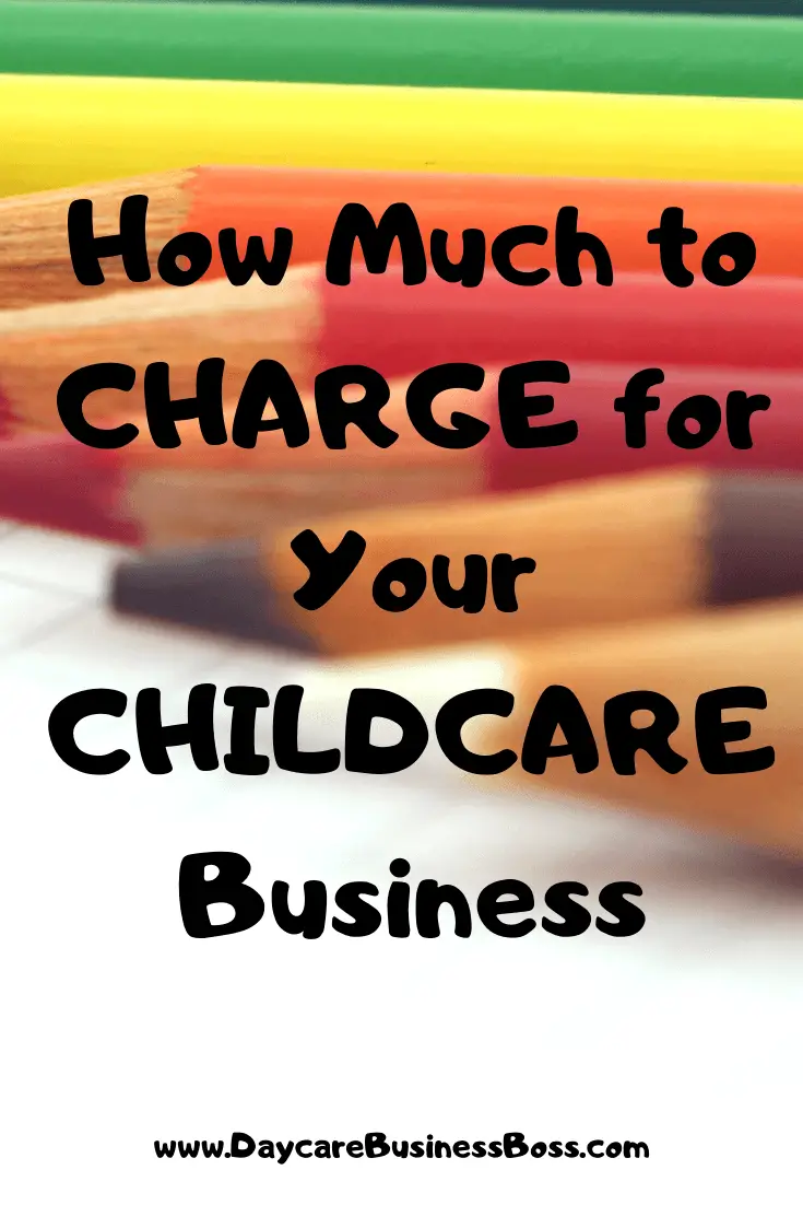 How Much to Charge for Your Childcare Business