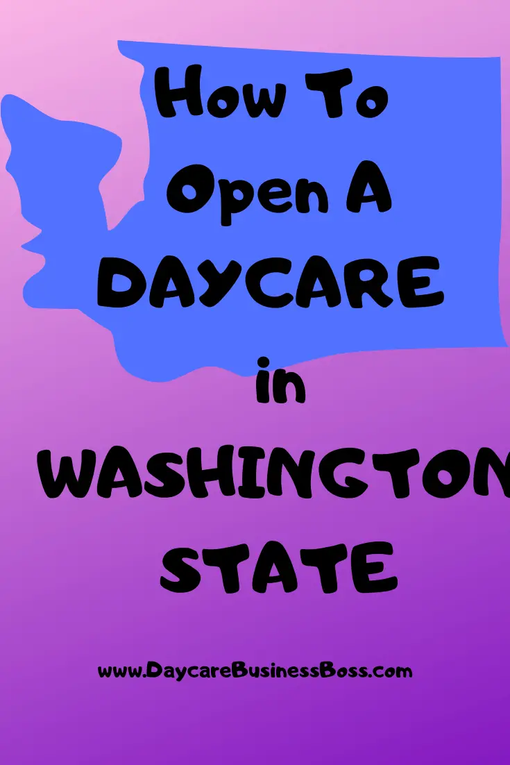 How To Open A Daycare in Washington State