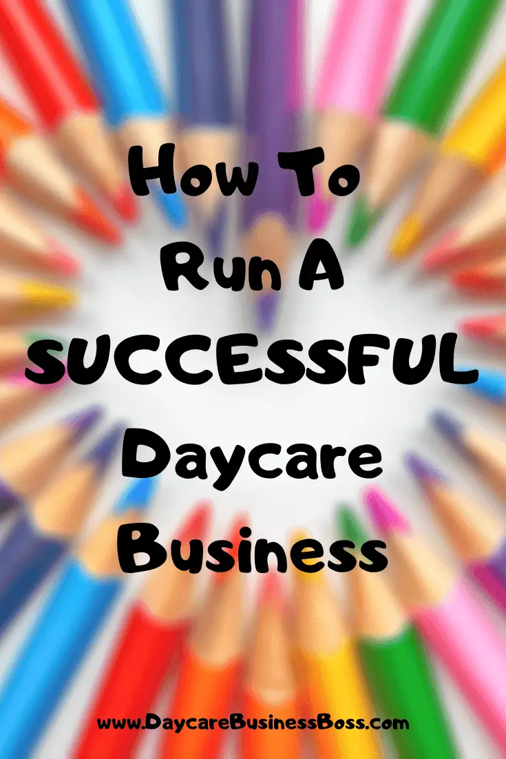 How To Run A Successful Daycare Business 