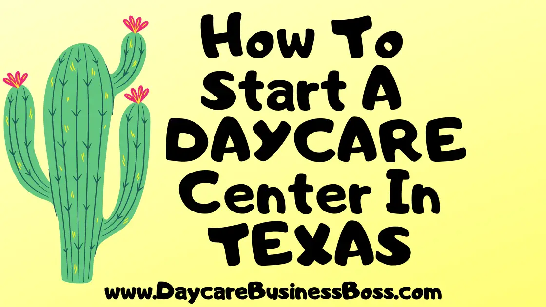 How To Start A Daycare Center In Texas