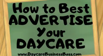 How to Best Advertise Your Daycare