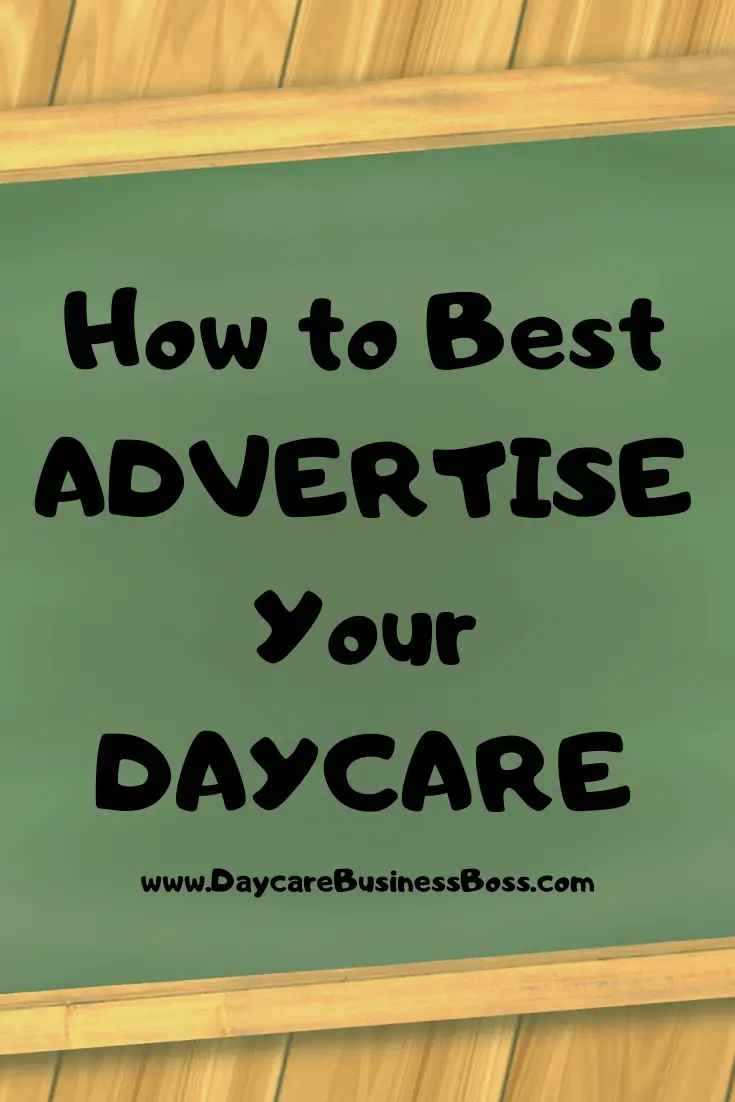 How to Best Advertise Your Daycare.