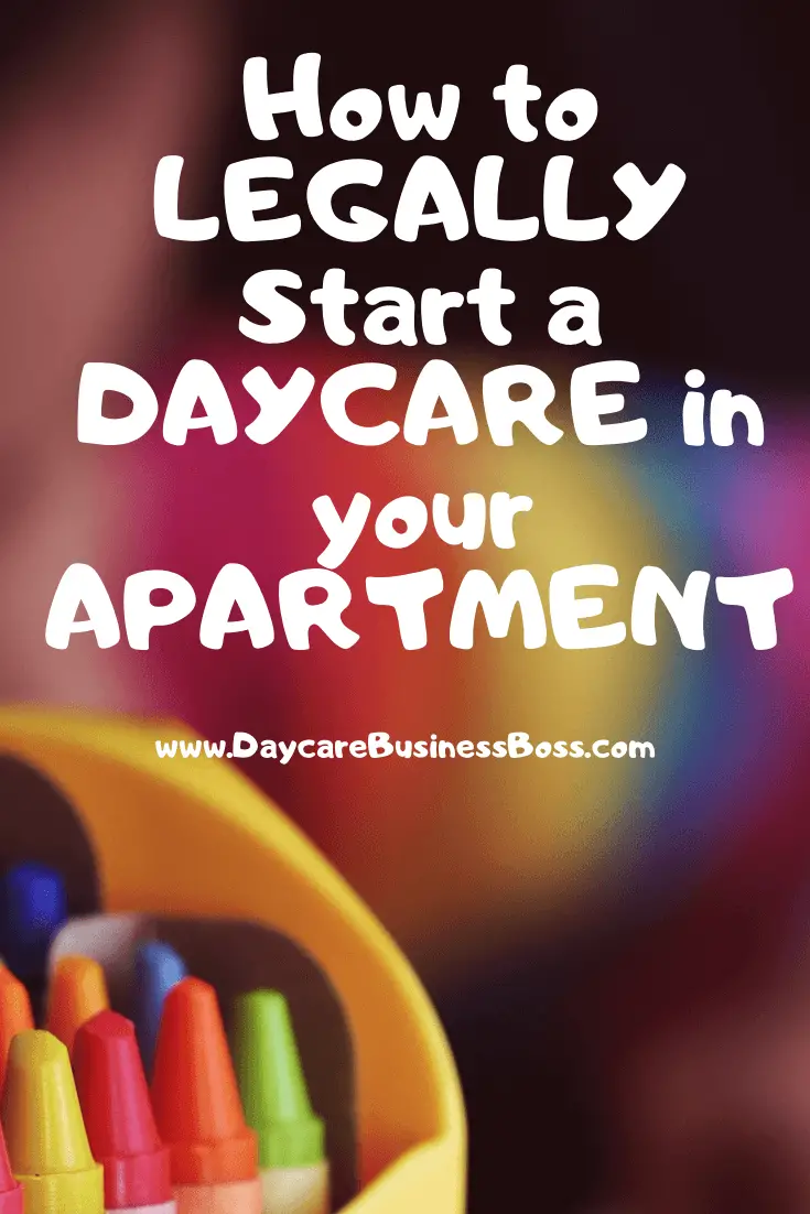 How to Legally Start a Daycare in Your Apartment