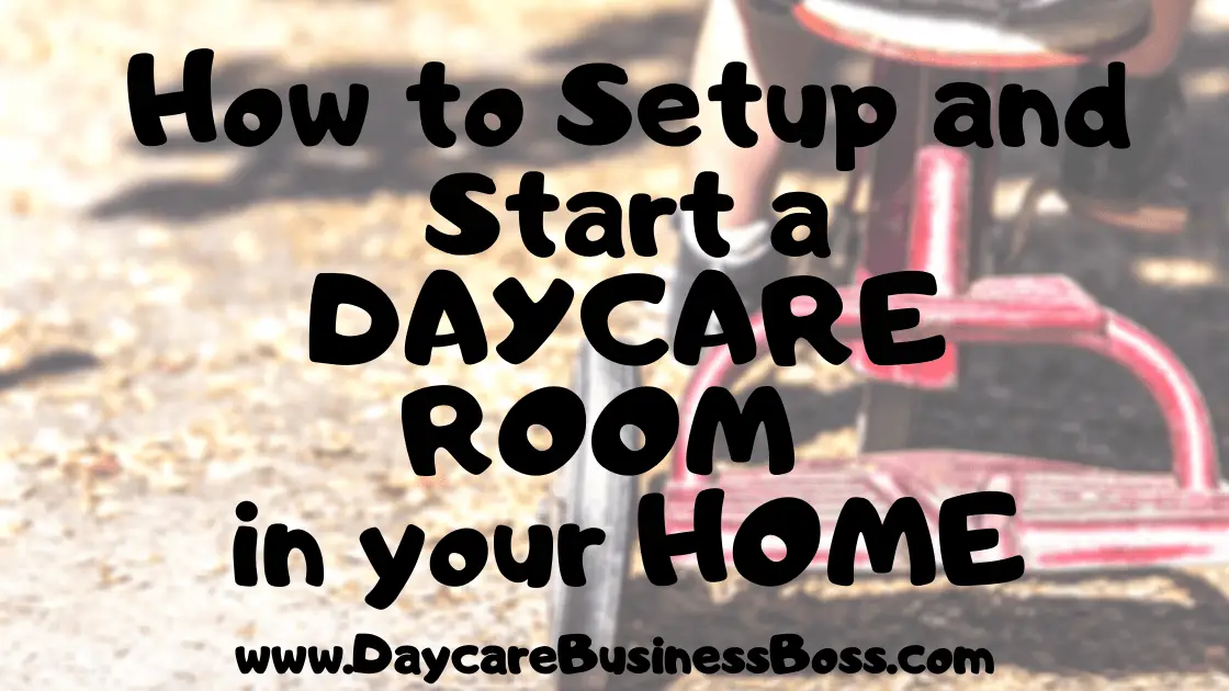 How to Setup and Start a Daycare Room in Your Home