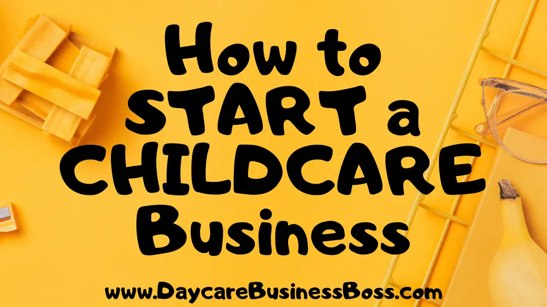 How to Start a Childcare business