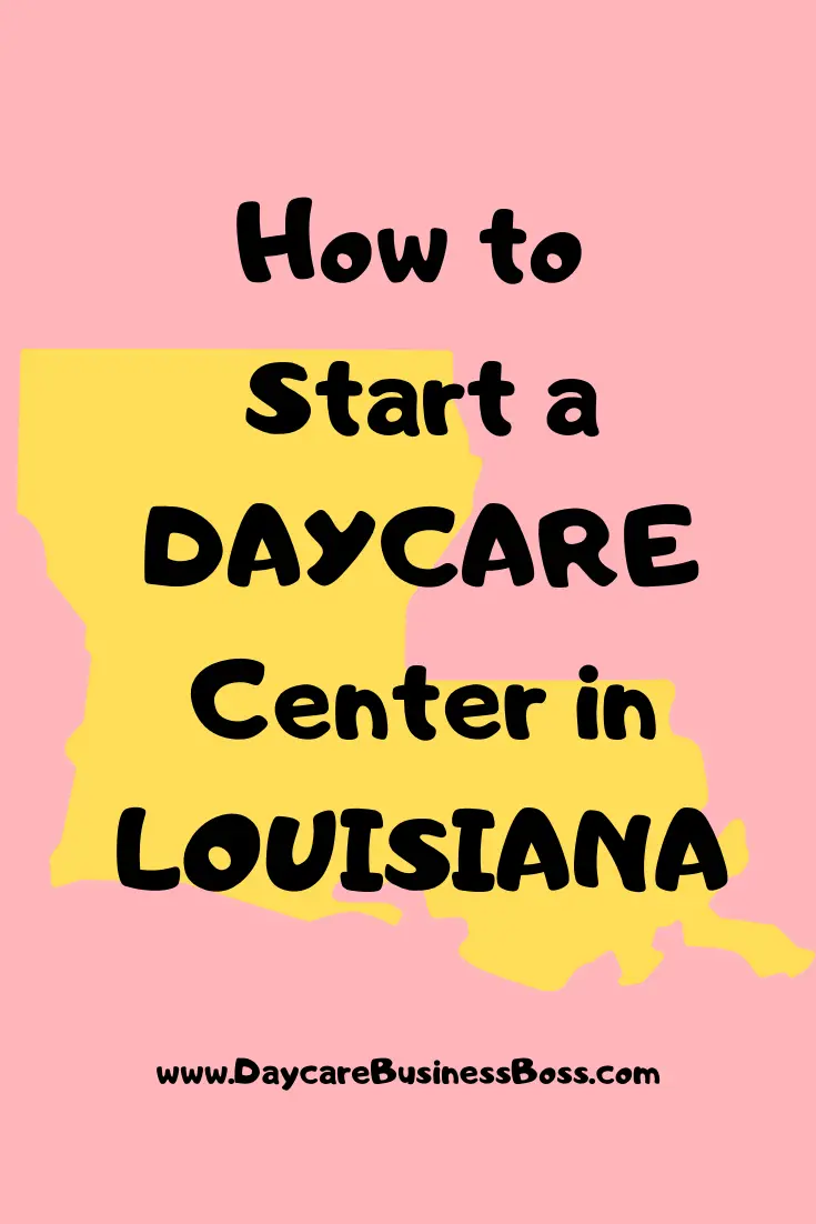 How to Start a Daycare Center in Louisiana