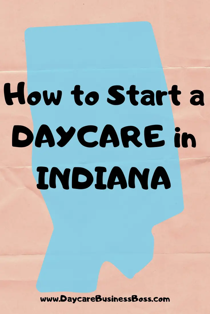 How to Start a Daycare in Indiana