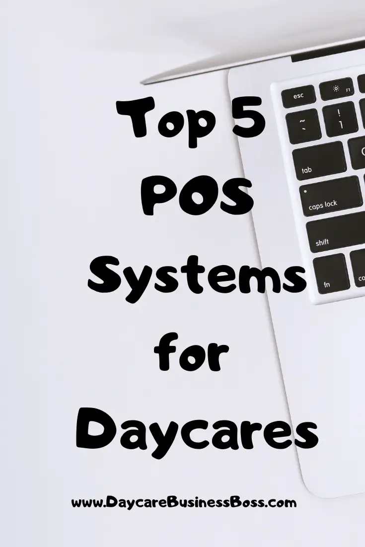 Top 5 POS Systems for Daycares