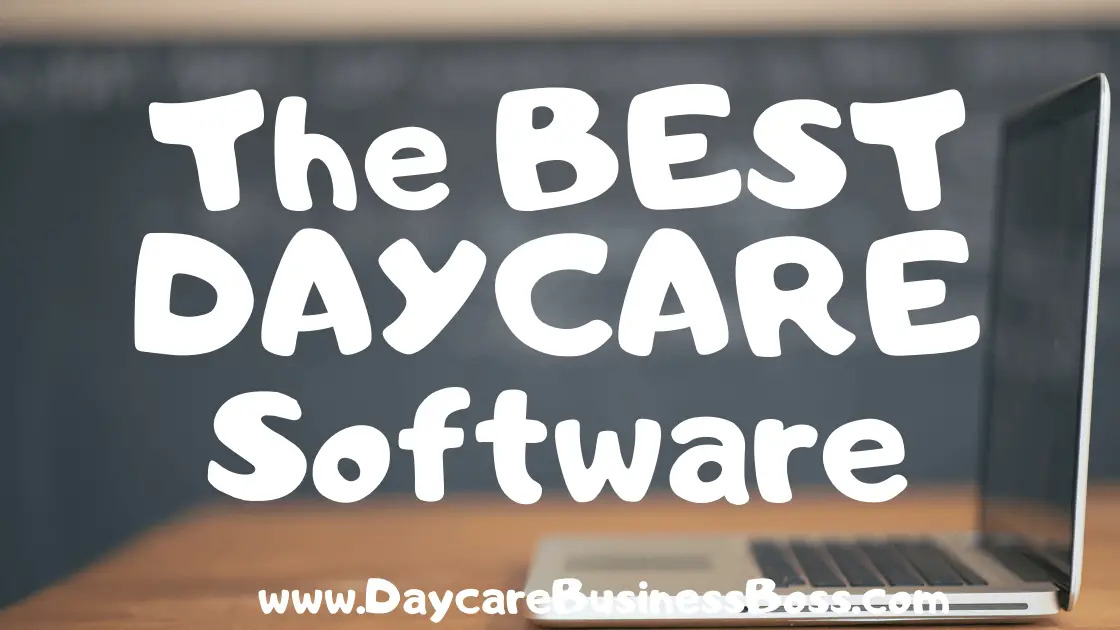 The Best Daycare Software