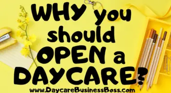 Why you should open a Daycare