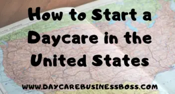 How to Start a Daycare in the United States