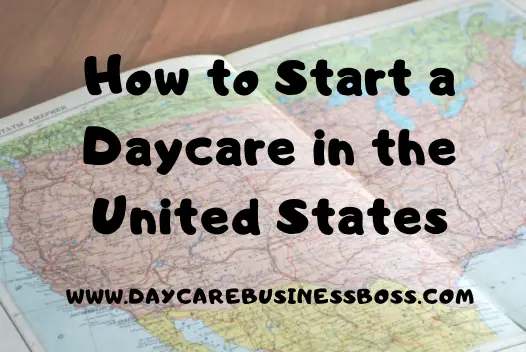 How to Start a Daycare in the United States