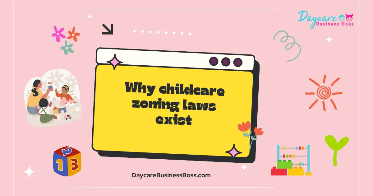 What You Need to Know About Childcare Zoning Laws Daycare Business Boss