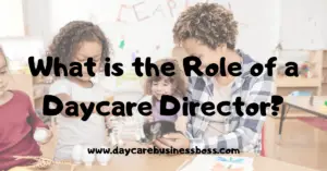 What is the role of a daycare director?