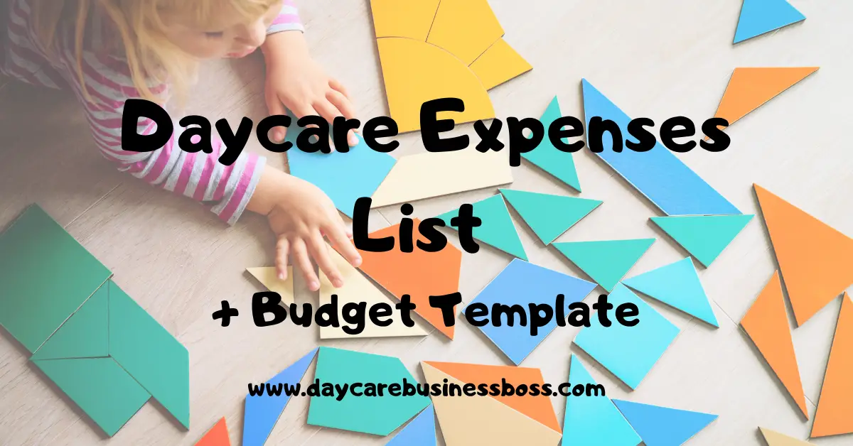 Daycare Expenses List (Sample Budget Template Included)