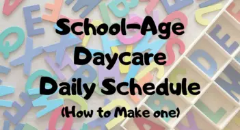 School-Age Daycare Daily Schedule (How To Make One)