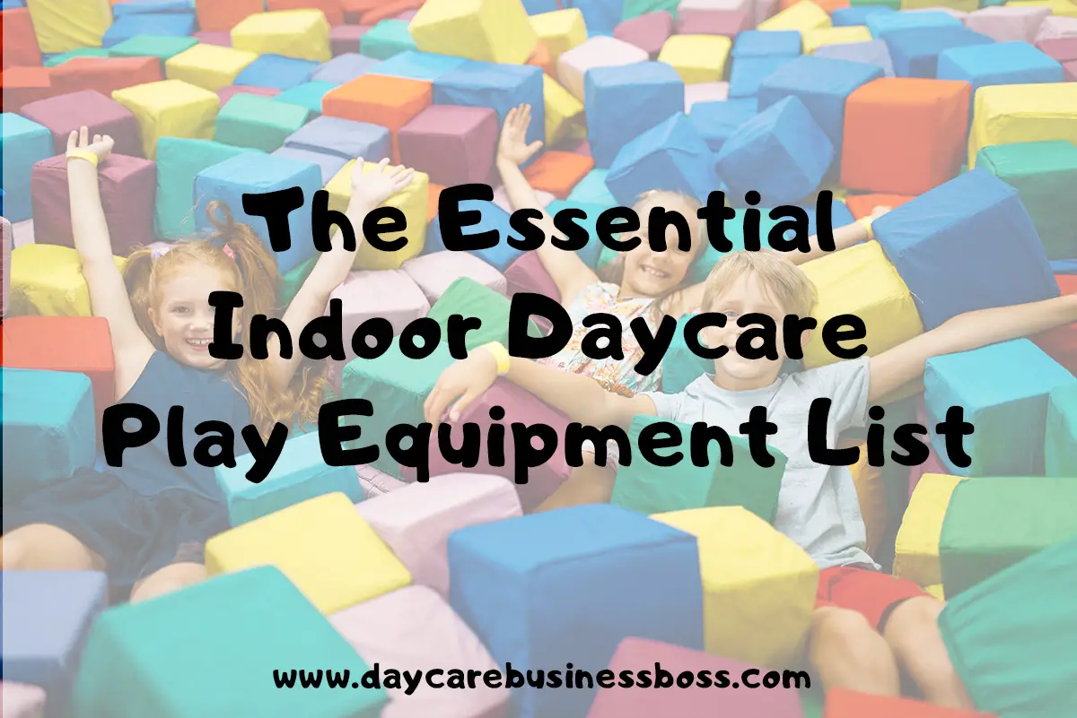 The Essential Indoor Daycare Play Equipment List