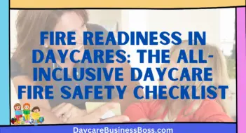 Fire Readiness in Daycares: The All-Inclusive Daycare Fire Safety Checklist