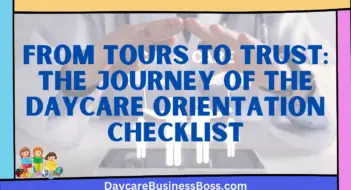 From Tours to Trust: The Journey of the Daycare Orientation Checklist