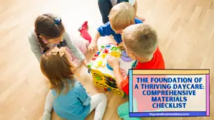Essentials for a Safe and Stimulating Daycare: Materials and Equipment Checklist
