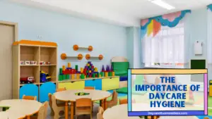 Healthy Kids, Happy Daycare: Daily Cleaning in Daycare Explained