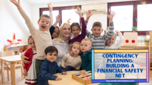 Daycare Financial Mastery: Navigating Expenses to Build a Lasting Venture