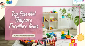 Top Essential Daycare Furniture Items