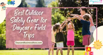 Best Outdoor Safety Gear for Daycare Field Trips