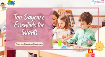 Top Daycare Essentials for Infants