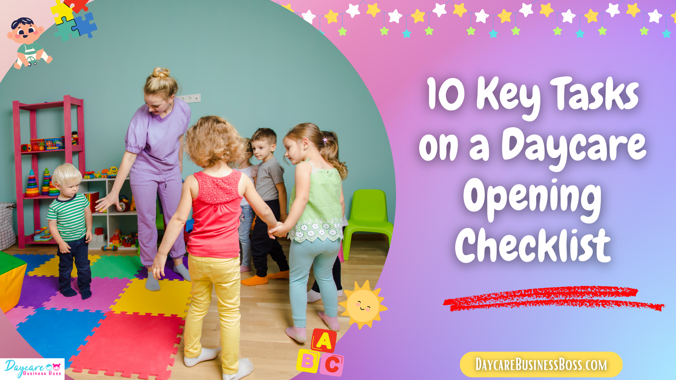 10 Key Tasks on a Daycare Opening Checklist