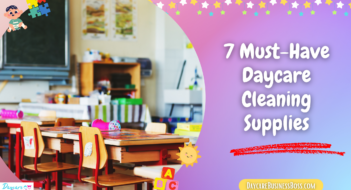 7 Must-Have Daycare Cleaning Supplies