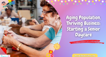 Aging Population, Thriving Business: Starting a Senior Daycare