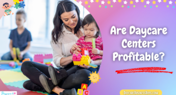 Are Daycare Centers Profitable?