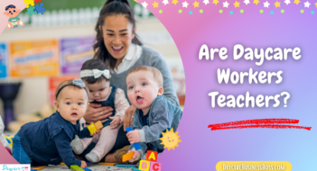 Are Daycare Workers Teachers?