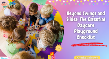 Beyond Swings and Slides: The Essential Daycare Playground Checklist