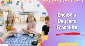 Choose a Daycare Franchise