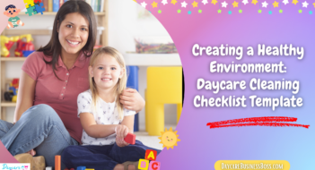 Creating a Healthy Environment: Daycare Cleaning Checklist Template