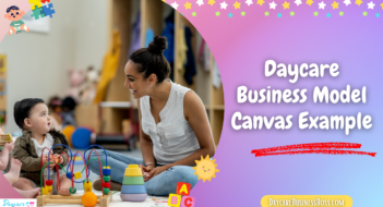 Daycare Business Model Canvas Example