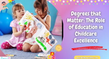 Degrees that Matter: The Role of Education in Childcare Excellence