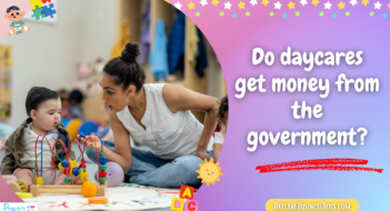 Do daycares get money from the government?