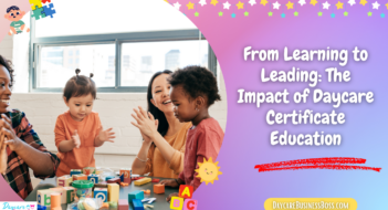 From Learning to Leading: The Impact of Daycare Certificate Education