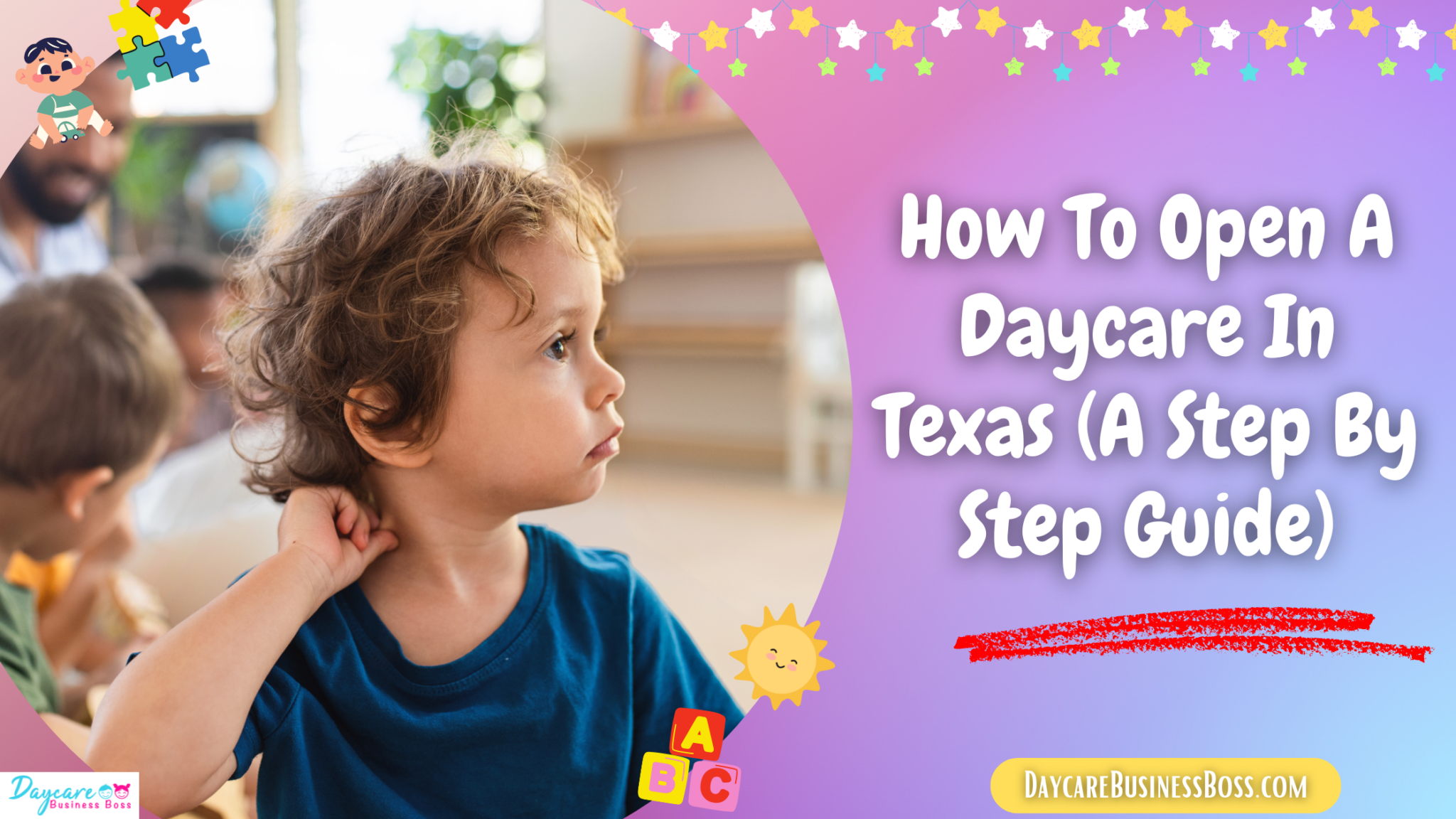 How To Open A Daycare In Texas (A Step By Step Guide) - Daycare ...