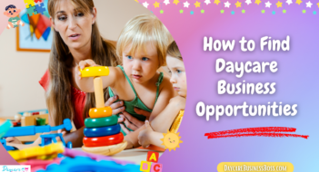 How to Find Daycare Business Opportunities